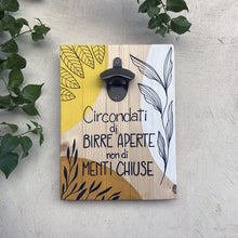 Carica l'immagine nel visualizzatore di Gallery, Targhe apribottiglia
